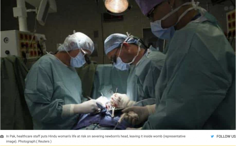 Pak’s healthcare staff endanger Hindu woman’s life by severing newborn’s head, leaving it inside womb