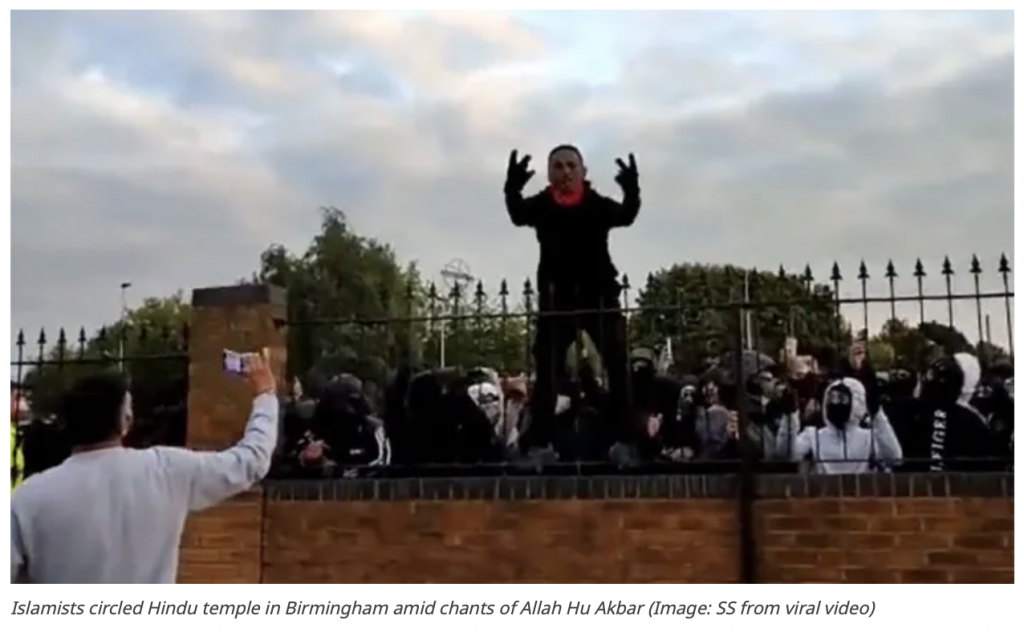 Days after Islamist mobs unleash violence on Hindus in Leicester, Islamist mob gheraos a Hindu temple in Birmingham while chanting Allahu Akbar