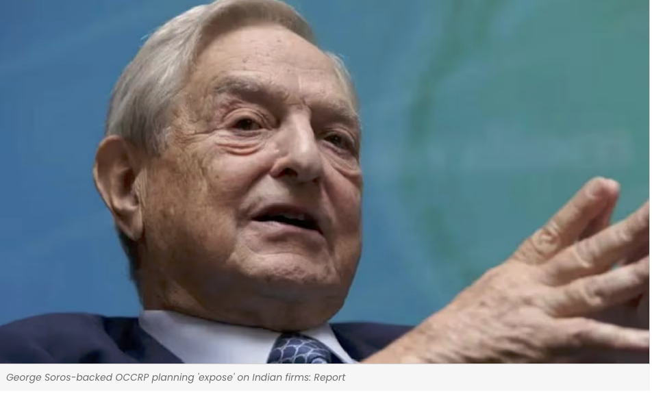 George Soros-backed OCCRP planning 'expose' on Indian firms: Report